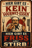 Spielzeug Opa Retroschild Retro Sprüche Schild HIER GIBT ES KEIN  GOURMET-ESSEN HIER GIBT ES  FRISS ODER STIRB!