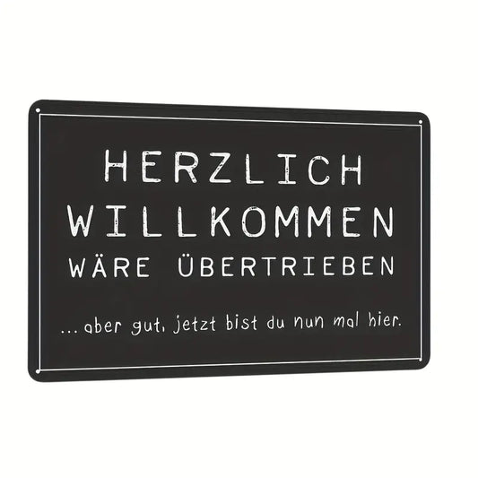 Retro Schild Willkommen, Jetzt Bist Du Hier' Metallschild