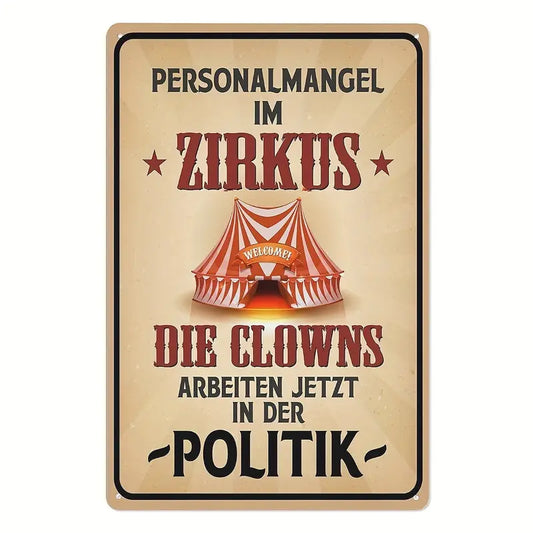 Retra Schild Personalengpass im Zirkus, Clowns jetzt in der Politik