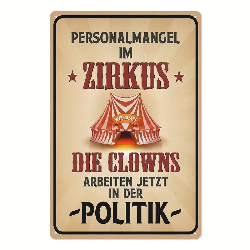 Spielzeug Opa Retro Schild Retra Schild Personalengpass im Zirkus, Clowns jetzt in der Politik