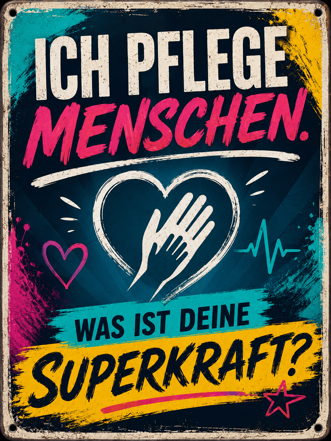 Spielezug-Opa Retroschild Retro Sprüche Schild 200x300mm Ich pflege Menschen. Was ist deine Superkraft?