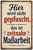 Spielzeug Opa Retroschild Retro Sprüche Schild Hier wird nicht gepfuscht, das ist zeitnahe Maßarbeit