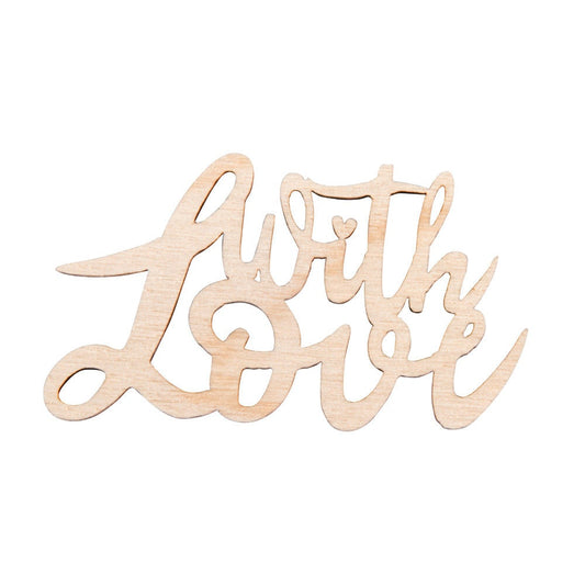 Schriftzug With Love zum Dekorieren und Basteln zur Liebe Geschenkanhänger